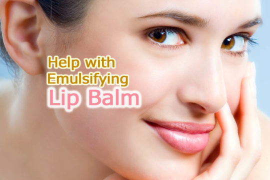 Formulating Question about Emulsifying Beeswax in Lip Balm